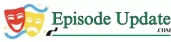 Episode Update