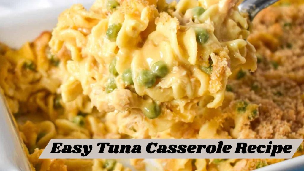 Easy Tuna Casserole Recipe