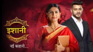 Ishani Written Update