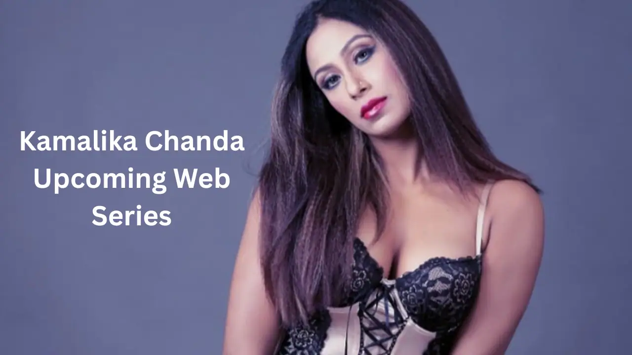 Kamalika Chanda Upcoming Web Series