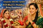 Anupama 18 December 2025 Written Update