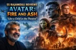 SS Rajamouli Reviews James Camerons Avatar Fire and Ash Like a Child in the Theatre